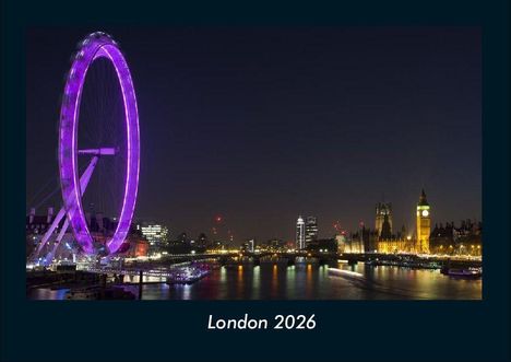 Tobias Becker: London 2026 Fotokalender DIN A4, Kalender