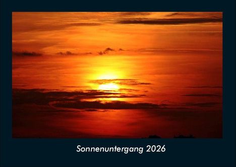 Tobias Becker: Sonnenuntergang 2026 Fotokalender DIN A4, Kalender