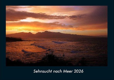 Tobias Becker: Sehnsucht nach Meer 2026 Fotokalender DIN A4, Kalender