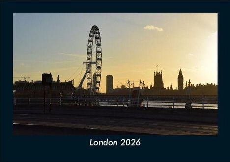 Tobias Becker: London 2026 Fotokalender DIN A5, Kalender