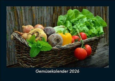 Tobias Becker: Gemüsekalender 2026 Fotokalender DIN A5, Kalender