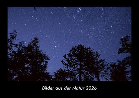 Tobias Becker: Bilder aus der Natur 2026 Fotokalender DIN A3, Kalender