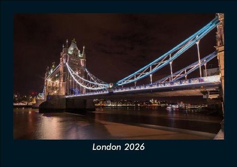 Tobias Becker: London 2026 Fotokalender DIN A5, Kalender