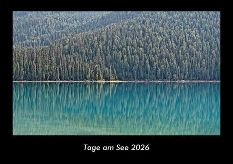 Tobias Becker: Tage am See 2026 Fotokalender DIN A3, Kalender
