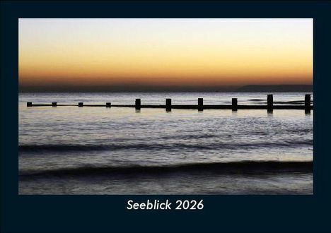 Tobias Becker: Seeblick 2026 Fotokalender DIN A5, Kalender