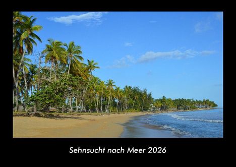 Tobias Becker: Sehnsucht nach Meer 2026 Fotokalender DIN A3, Kalender