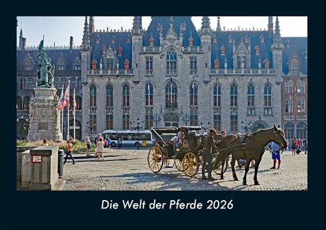 Tobias Becker: Die Welt der Pferde 2026 Fotokalender DIN A4, Kalender