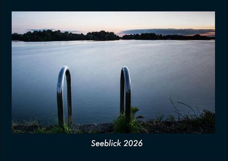 Tobias Becker: Seeblick 2026 Fotokalender DIN A4, Kalender