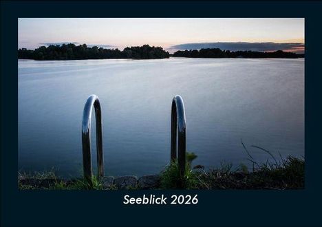 Tobias Becker: Seeblick 2026 Fotokalender DIN A5, Kalender