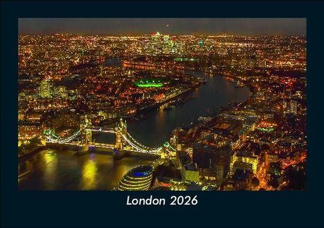 Tobias Becker: London 2026 Fotokalender DIN A5, Kalender