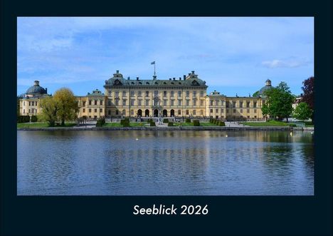 Tobias Becker: Seeblick 2026 Fotokalender DIN A4, Kalender