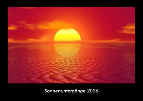 Tobias Becker: Sonnenuntergänge 2026 Fotokalender DIN A3, Kalender