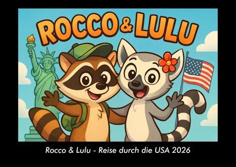 Kevin Heber: Rocco & Lulu - Reise durch die USA 2026 Fotokalender DIN A3, Kalender