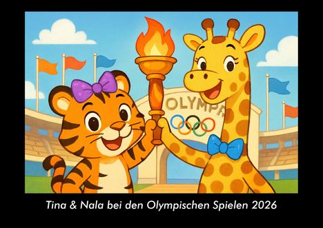 Kevin Heber: Tina & Nala bei den Olympischen Spielen 2026 Fotokalender DIN A3, Kalender
