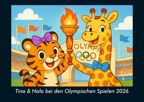 Kevin Heber: Tina & Nala bei den Olympischen Spielen 2026 Fotokalender DIN A5, Kalender