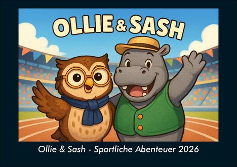 Kevin Heber: Ollie & Sash - Sportliche Abenteuer 2026 Fotokalender DIN A5, Kalender
