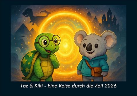 "Taz & Kiki - Eine Reise durch die Zeit 2026." Eine Schildkröte und ein Koala vor einem leuchtenden Portal.