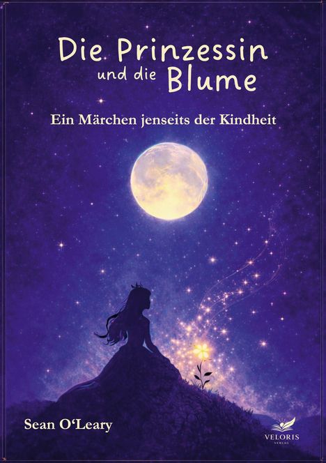 "Die Prinzessin und die Blume", "Ein Märchen jenseits der Kindheit", "Sean O'Leary". Silhouette einer Prinzessin vor Mond.