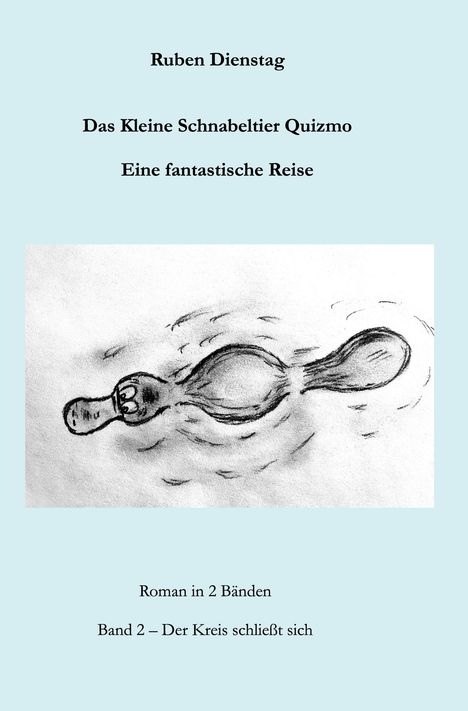 Ruben Dienstag, Das Kleine Schnabeltier Quizmo, Eine fantastische Reise. Illustration eines schwimmenden Schnabeltiers.