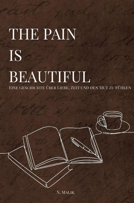 "The Pain is Beautiful. Eine Geschichte über Liebe, Zeit und den Mut zu fühlen." Illustration: Buch und Tasse.