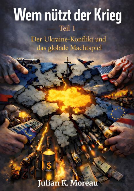 „Wem nützt der Krieg – Teil 1: Der Ukraine-Konflikt und das globale Machtspiel“. Hände zerren an zerbrochenen Erdteilen.