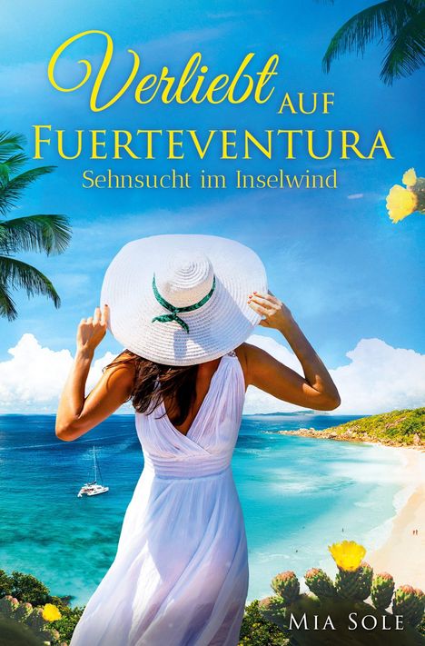 "Verliebt auf Fuerteventura. Sehnsucht im Inselwind." Eine Frau in weißem Kleid sieht zum Strand und Meer.
