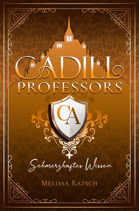 „Cadill Professors: Schmerzhaftes Wissen, Melissa Ratsch.“ Ein Wappen mit „CA“ vor ornamentaler Kulisse.