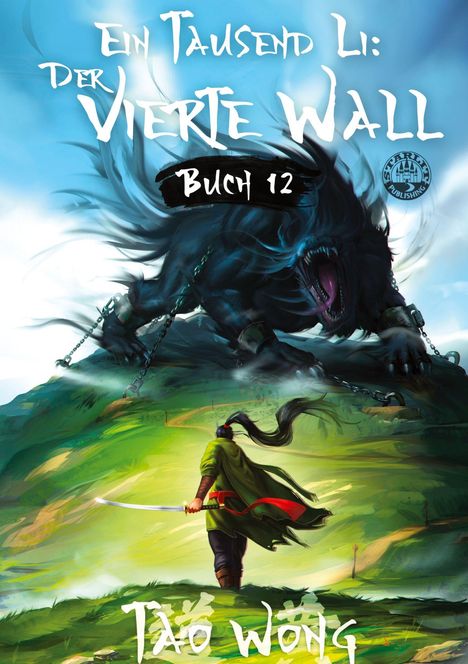 Text: "Ein Tausend Li: Der Vierte Wall. Buch 12. Tao Wong." Ein Krieger mit Schwert steht vor einem riesigen, brüllenden Tier.