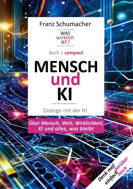 Buchcover: "Mensch und KI" in großen Buchstaben, farbenfrohes, abstraktes, futuristisches Hintergrunddesign.