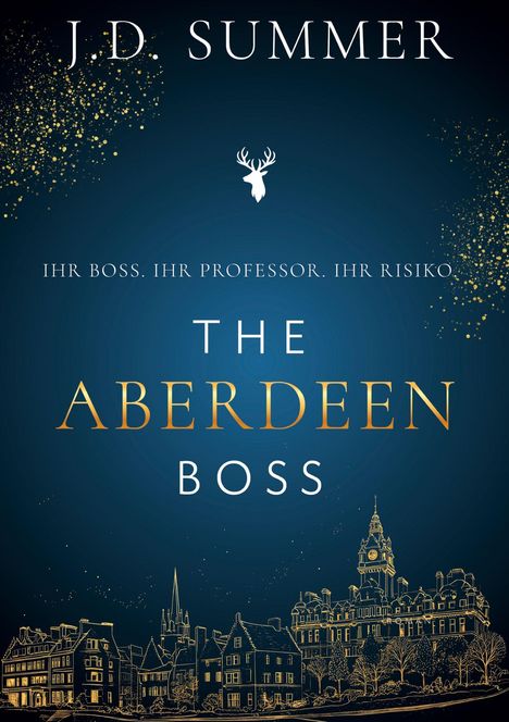 "J.D. Summer. Ihr Boss. Ihr Professor. Ihr Risiko. THE ABERDEEN BOSS." Dunkler Hintergrund, goldene Skyline und funkelnde Akzente.