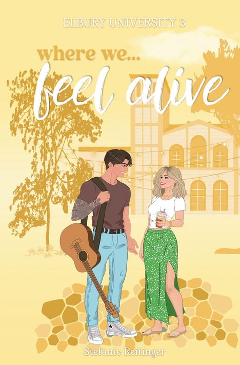 "ELBURY UNIVERSITY 3", "where we... feel alive". Illustration: Ein Mann mit Gitarre und eine Frau mit Getränk vor einem Gebäude.
