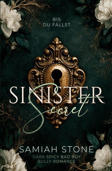 "Sinister Secret" von Samiah Stone. Dunkler Hintergrund mit goldener Verzierung und weißen Blüten.