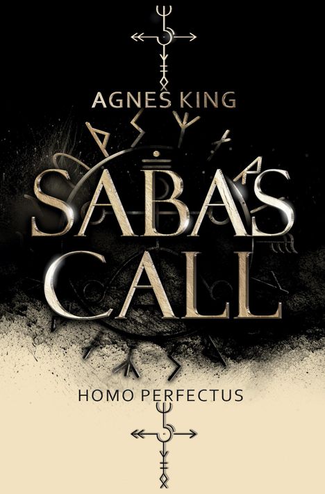 AGNES KING, SABA'S CALL, HOMO PERFECTUS. Mystische Symbole und Schwarz-Beige-Farben umrahmen den Text.