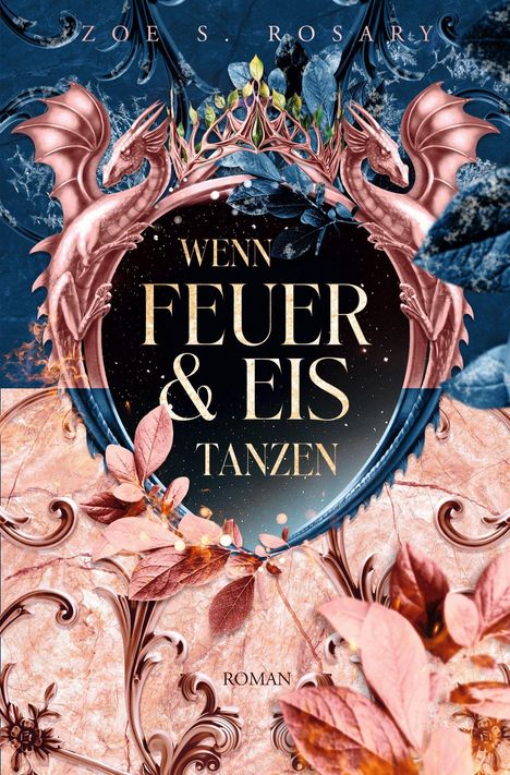 "WENN FEUER & EIS TANZEN" steht auf einer dekorativen Oberfläche mit Drachen und Blättern in Blau und Kupfer.