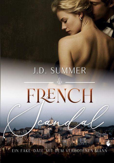 „J.D. Summer“, „French Scandal“, „Ein Fake-Date mit dem verbotenen Mann“. Frau in eleganter Pose, Stadt im Hintergrund.