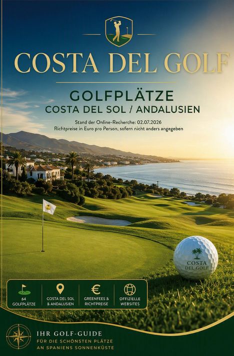 "COSTA DEL GOLF, Golfplätze Costa del Sol/Andalusien, Stand: 02.07.2026. Eine malerische Golfplatzlandschaft bei Sonnenuntergang."
