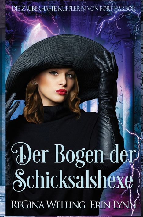 Der Text lautet: "Der Bogen der Schicksalshexe". Eine Frau in schwarzem Hut und Handschuhen ist vor einem mystischen Hintergrund.