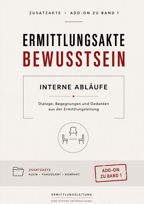 "Ermittlungsakte Bewusstsein: Interne Abläufe. Zusatzakte, Add-on zu Band 1." Illustration von drei Stühlen um einen Tisch.