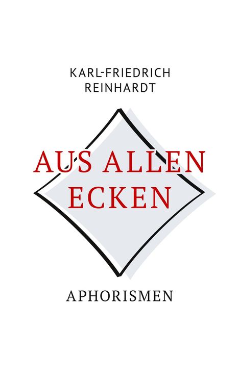 Titel "Aus allen Ecken". Oben "Karl-Friedrich Reinhardt", unten "Aphorismen". Diamantform im Hintergrund.