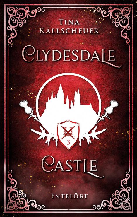„Tina Kallscheuer, Clydesdale Castle, Entblößt“. Burg-Silhouette, Wappen mit gekreuzten Schwertern, rote Verzierungen.