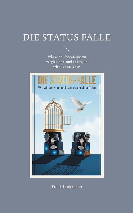 Buchtitel: "Die Status Falle". Eine Illustration zeigt eine offene Käfigtür mit einer fliegenden Taube.