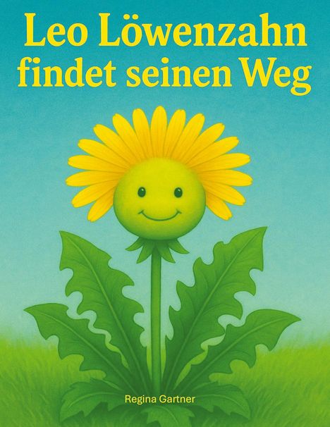 Text: "Leo Löwenzahn findet seinen Weg". Illustration eines fröhlichen Löwenzahns mit Gesicht, umgeben von großen grünen Blättern.