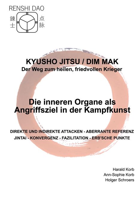 Text: "KYUSHO JITSU / DIM MAK. Der Weg zum heilen, friedvollen Krieger." Runde Pinselstrich-Illustration.