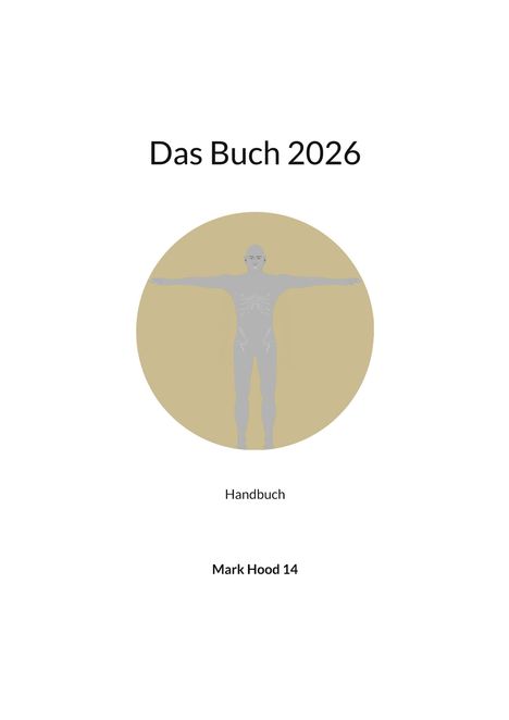 Text: "Das Buch 2026", "Handbuch", "Mark Hood 14". Illustration: Mensch mit ausgebreiteten Armen in einem beigen Kreis.