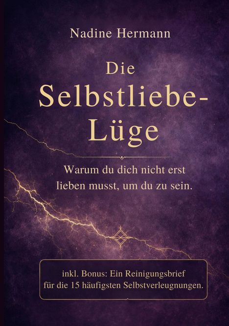 Der Titel "Die Selbstliebe-Lüge" in goldener Schrift auf violettem Hintergrund mit dekorativen Blitzmustern.