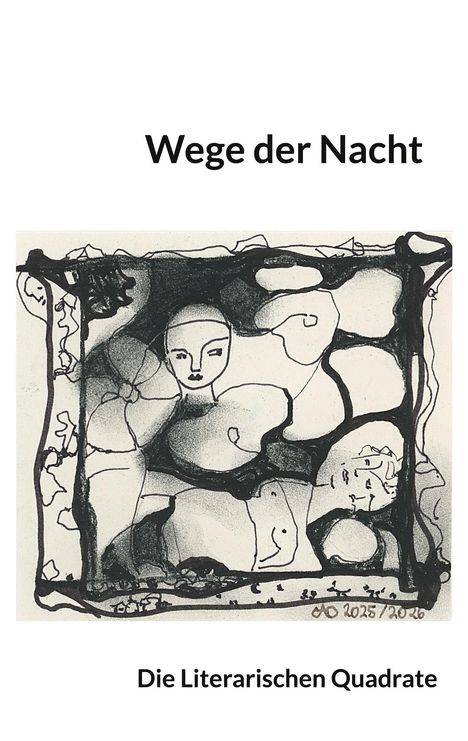 "Wege der Nacht" und "Die Literarischen Quadrate". Schwarz-weiße Illustration mit abstrakten Gesichtern und Formen in einem Rahmen.