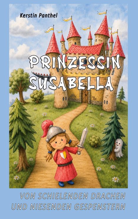 Titel: "Prinzessin Susabella". Darunter ein Mädchen in Ritterrüstung vor einer Burg mit roten Türmen. Ein Geist ist im Hintergrund.