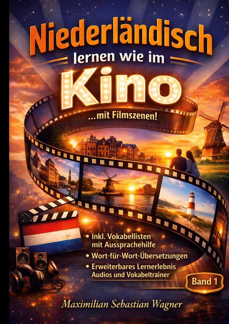 "Niederländisch lernen wie im Kino ... mit Filmszenen!" Filmrolle mit holländischen Motiven, Windrad, Sonnenuntergang.