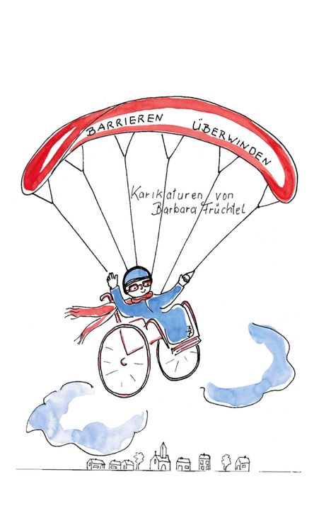 „Barrieren überwinden“ auf einem roten Fallschirm. Eine Person im Rollstuhl fliegt lächelnd. Unten kleine Gebäude und Wolken.