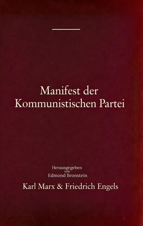 "Manifest der Kommunistischen Partei", herausgegeben von Edmond Bronstein, Karl Marx & Friedrich Engels. Roter Hintergrund.